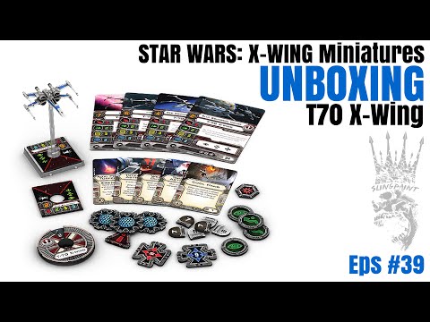 T70 X-Wing UnBoxing - Star Wars X-Wing Miniatures - SPG: Eps-39