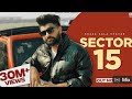 Sector 15 Music Video Khasa Aala Chahar New Haryanvi Song 2024 Dollarmusicofficial