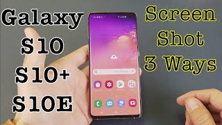 Galaxy S10/S10+/S10E: HOW TO TAKE SCREENSHOT (3 WAYS)
