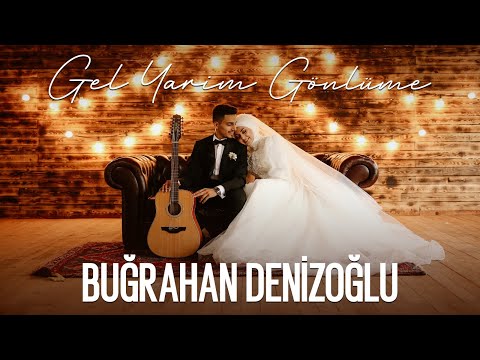 Buğrahan Denizoğlu - Gel Yarim Gönlüme | (#Dans Şarkısı) #GelinDamat #düğün 🧿