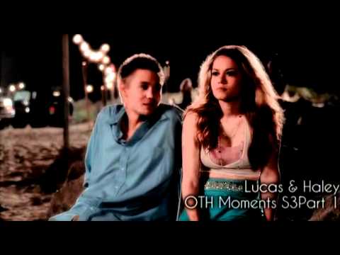 Lucas & Haley OTH Season 3 Moments Part 1