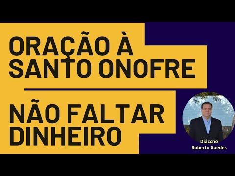 Oração a Santo Onofre — Não Faltar Dinheiro