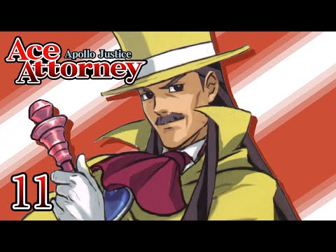 THE GRAND ILLUSION - Let's Play - Apollo Justice: Ace Attorney - 11 - Walkthrough Playthrough