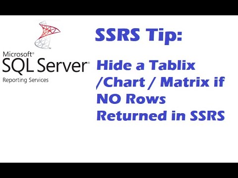 How to Hide Tablix or Chart in SSRS Report if No Value returned - Hide a Tablix if No Rows Returned