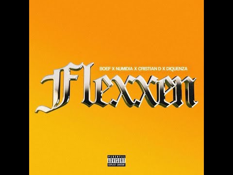 Boef x Numidia x Cristian D x Diquenza - Flexxen (Lyrics)