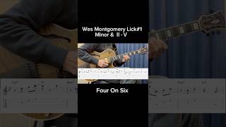 Wes Montgomery  #1 (Minor Lick &amp;Ⅱ-Ⅴ7 Lick)  - Four On Six #wesmontgomery #jazzguitar #jazz #ジャズギター