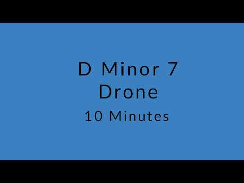 D Minor 7 Drone Chord