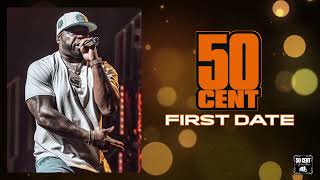50 Cent - First Date Feat. Too Short