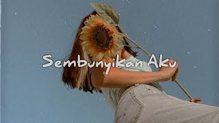 Download lagu Sembunyikan Aku - Egha De Latoya (slowed   reverb) mp3