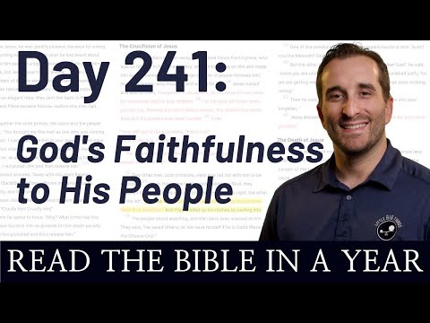 Day 241: Ezekiel 35-37 - God's Faithfulness to His People | Bible in a Year (NIV)