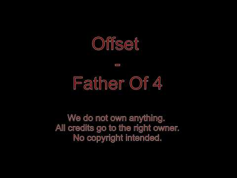 download lagu mp3 mp4 Father Of 4 Lyrics, download lagu Father Of 4 Lyrics gratis, unduh video klip Father Of 4 Lyrics