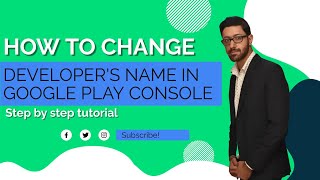 how to change developer name in google play console