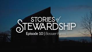 Her Dream. Their Farm. 100 Years in the Making // Stories of Stewardship Ep. 10