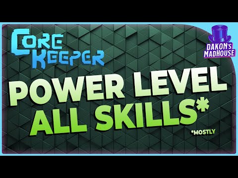 A Guide to Power Leveling Skills | Core Keeper 1.1