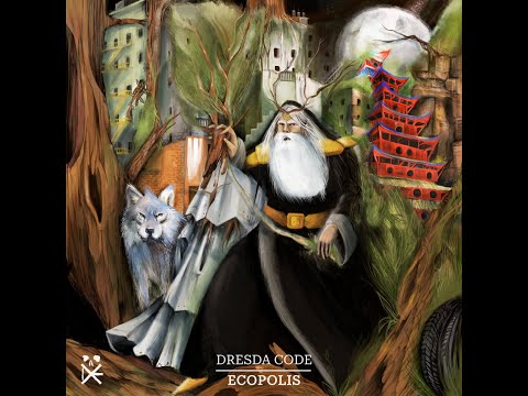 Dresda Code - Ecopolis (Full Album)