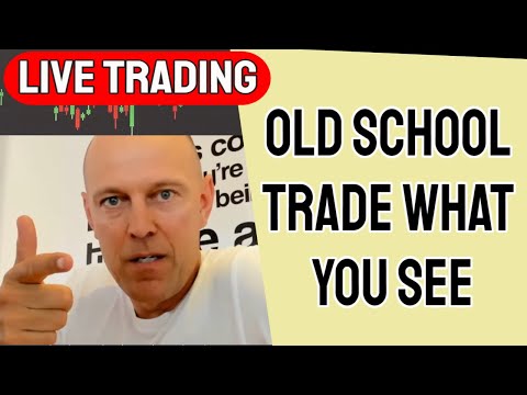 Live Trading - Trade what you see