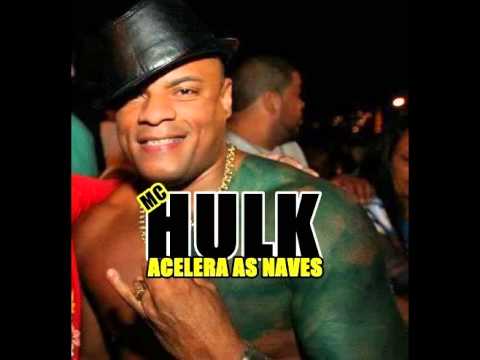 MC HULK - ACELERA AS NAVES - LANÇAMENTO 2014