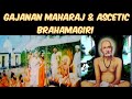 Gajanan Maharaj And The Ascetic Brahmagiri Narts Inspired By Perfection
