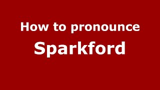 How to pronounce Sparkford