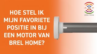 Hoe stel ik mijn favoriete posities in bij een motor van BREL HOME?