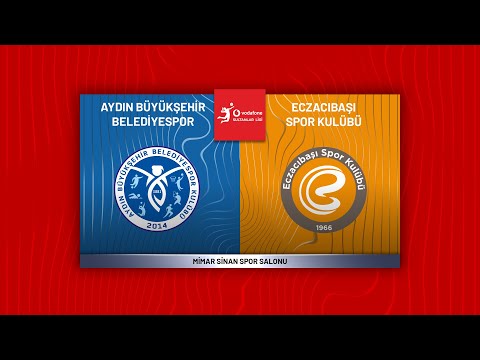 AYDIN BÜYÜKŞEHİR BELEDİYESPOR - ECZACIBAŞI DYNAVİT Vodafone Sultanlar Ligi