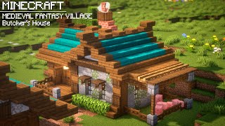 How to Build a Medieval Fantasy Village | Butcher's House | Minecraft Tutorial