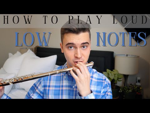 How To Play Low Notes Loudly On The Flute