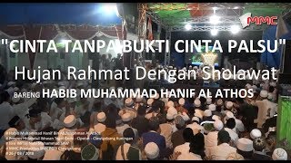 Download lagu Habib Muhammad Hanif Bin Abdurrohman Al Athos | Cinta tanpa bukti cinta palsu | Hujan Rahmat | mp3