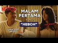 BUSET Emang Iya Malam Pertama Ayudia Ditto Seheboh Ini TemanTapiMenikah2 Clip