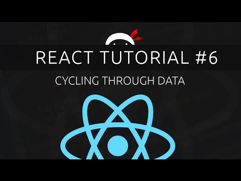 React Tutorial 6 Cycling Through Data