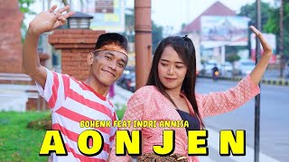 Download lagu AONJEN / BOHENK FEAT INDRY ANNISA / LAGU MADURA VIRAL mp3
