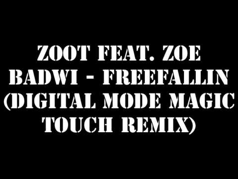 Zoot feat. Zoe Badwi - Freefallin (Digital Mode Magic Touch Remix)