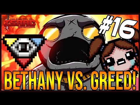 BETHANY VS. GREED!  - The Binding Of Isaac: Repentance #16