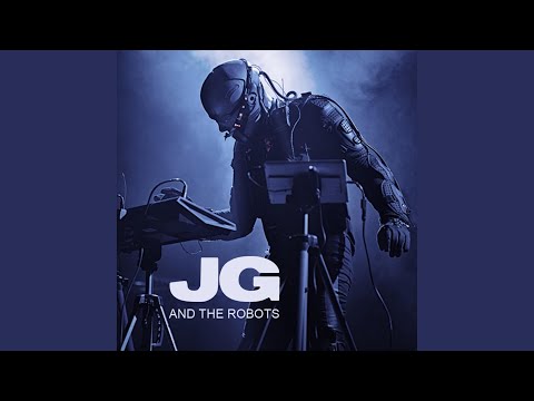 JG and the Robots