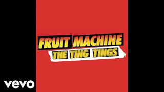 The Ting Tings - Fruit Machine (Dave Spoon Dub) (Audio)