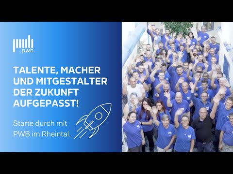 Talente aufgepasst! Karrierechancen im Rheintal bei PWB.