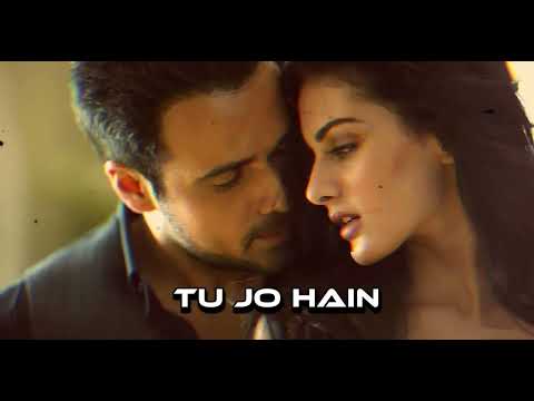 Tu Jo Hain - ( slowed + reverb )