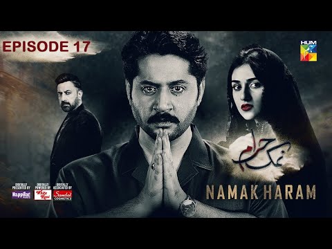 Namak Haram Episode 17 [CC] 23rd Feb 24 - Sponsored By Happilac Paint, White Rose, Sandal Cosmetics
