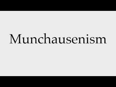 How to Pronounce Munchausenism