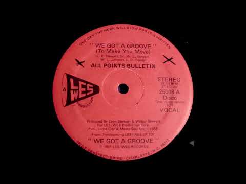 ALL POINTS BULLETIN  - We got a groove