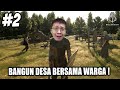 Bangun Desa Bersama Warga! Kita Serang Para Bandit & Serigala! - Bellwright Indonesia - Part 2