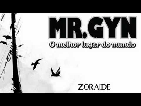 Zoraide - Mr. Gyn