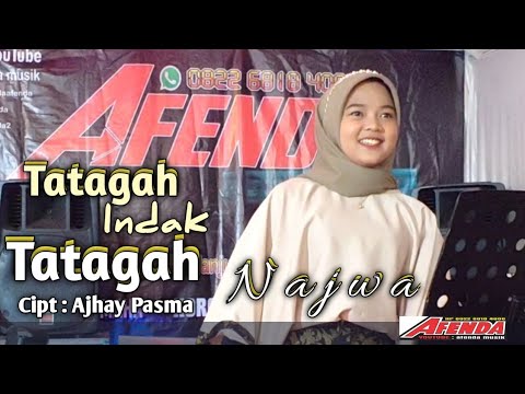 NAJWA - TATAGAH INDAK TATAGAH. Live afenda musik
