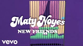 Kadr z teledysku New Friends tekst piosenki Maty Noyes