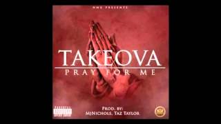 Takeova - Pray For Me
