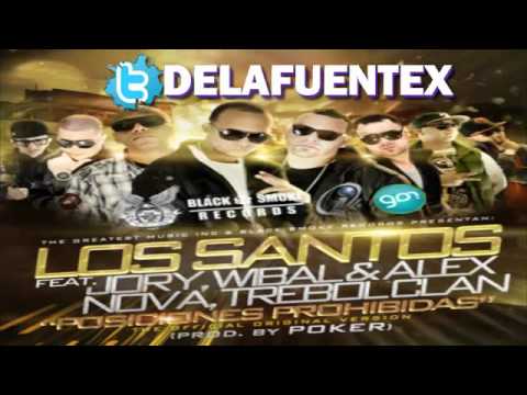 Los Santos Ft. Nova Y Jory, Wibal Y Alex Y Trebol Clan - Posiciones Prohibidas [ © HoyMusic.Com ]