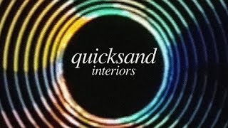 Quicksand - "Interiors"