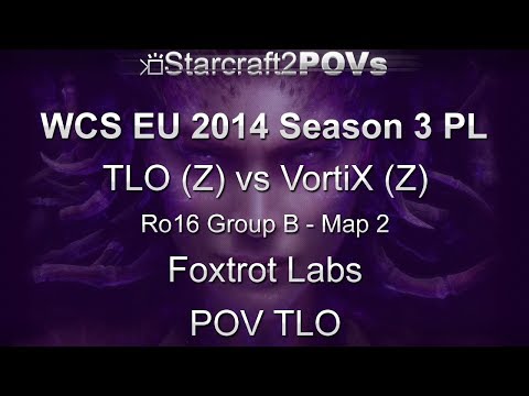 SC2 HotS - WCS EU 2014 S3 PL - TLO vs VortiX - Ro16 Group B - Map 2 - Foxtrot Labs - TLO