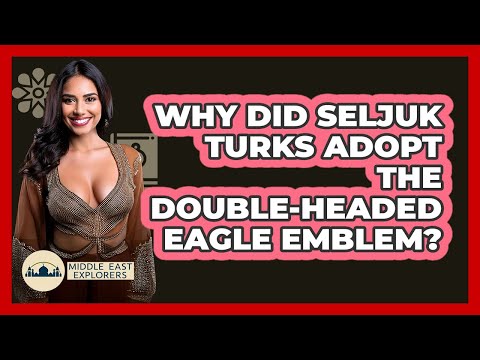 Why Did Seljuk Turks Adopt The Double-headed Eagle Emblem? - Middle East Explorers