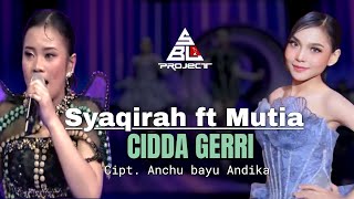 Download lagu CIDDA GERRI || SYAQIRAH D7 FT MUTIA D7 //CIPT. ANCHU BAYU ANDIKA mp3